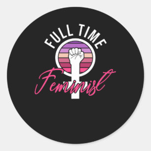 Feminism Equal Rights Woman Power Saying Classic Round Sticker