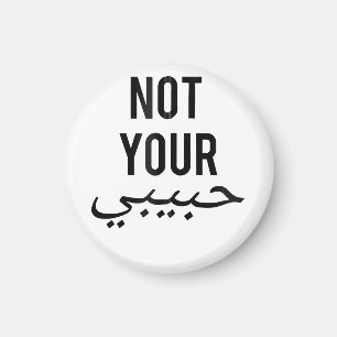 Feminism Female Protest T shirt Not Your Habibi Gi Magnet