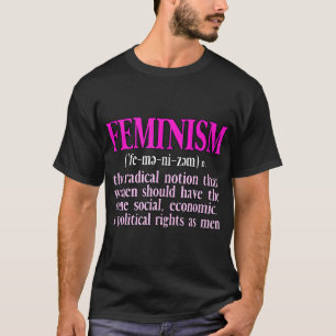 Feminism Feminists Pro Choice Reproductive Freedom T-Shirt