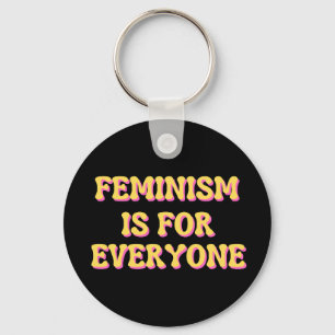 Feminism Is For Everyone Key Ring
