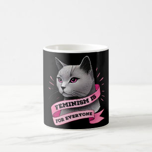 Feminism Is For Everyone Pro Feminism Pro Cats Coffee Mug