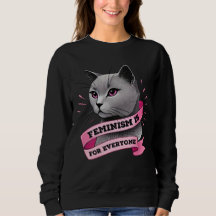 Feminism Is For Everyone Pro Feminism Pro Cats