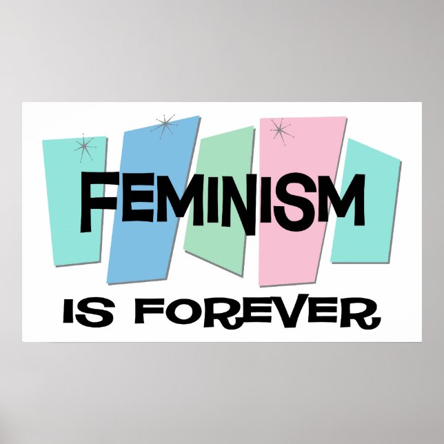Feminism Is Forever Poster (Front)