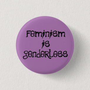 Feminism is genderless 3 cm round badge