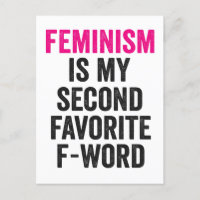 Feminism is my Second Favourite F Word Funny Gift