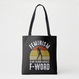 Feminism Is My Second Favourite F-Word Tote Bag