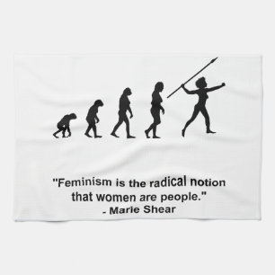 Feminism is the radical notion tea towel