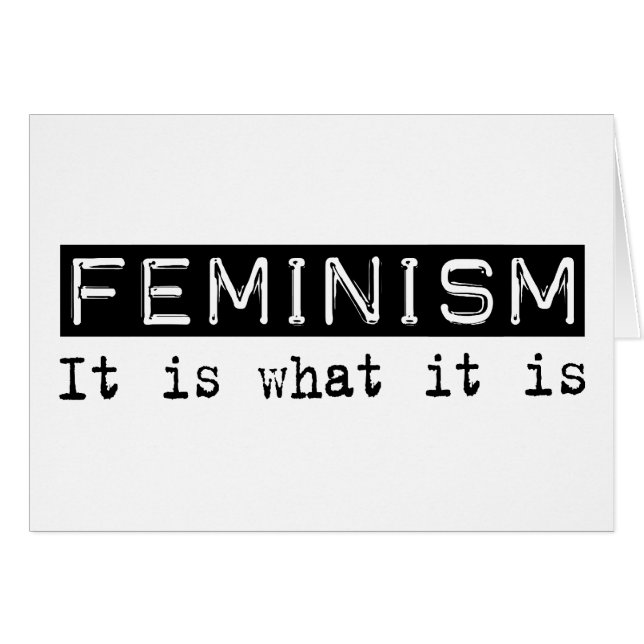Feminism It Is (Front Horizontal)