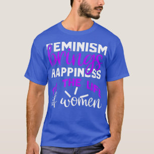 Feminism Quotes Feminist Quotes 1319 T-Shirt