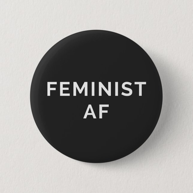 Feminist AF Quote 6 Cm Round Badge (Front)