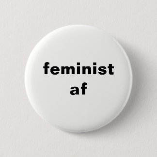 feminist af round button