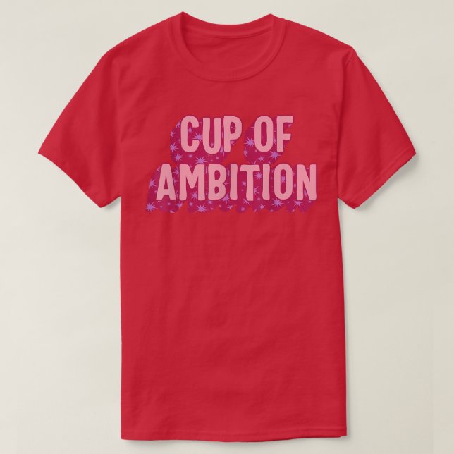 Feminist Ambition Women Empowerment Girl Equality  T-Shirt (Design Front)