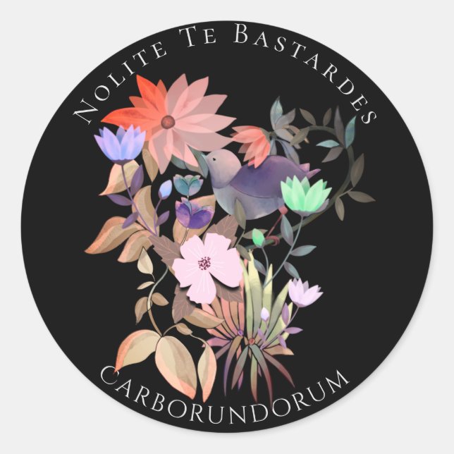 Feminist art Nolite Te Bastardes Carborundorum Classic Round Sticker (Front)