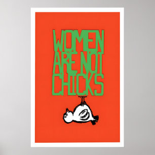 Feminist Art Print Women Are Not Chicks