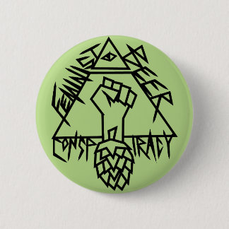 Feminist Beer Conspiracy 6 Cm Round Badge
