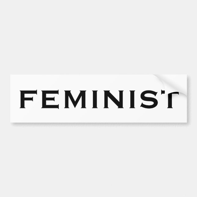 Feminist, bold black letters on white bumper sticker (Front)
