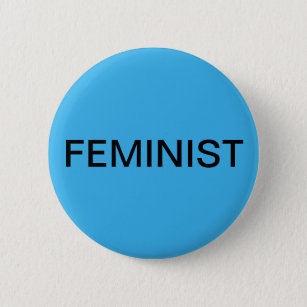 Feminist - bold black text on bright blue 6 cm round badge