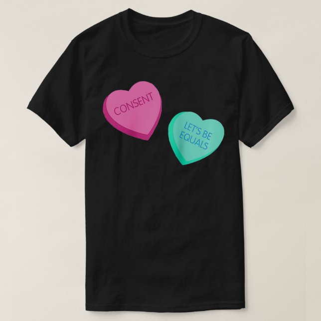 Feminist Conversation Hearts Fun Design for Women  T-Shirt (Design Front)
