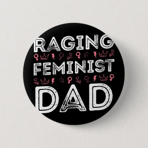 Feminist Dad Womens Empowerment Political Equality 6 Cm Round Badge