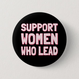 Feminist Elections - Support Women Who Lead III 6 Cm Round Badge