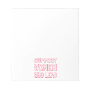 Feminist Elections - Support Women Who Lead III Notepad