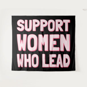 Feminist Elections - Support Women Who Lead III Tapestry