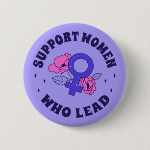 Feminist Elections - Support Women Who Lead V 6 Cm Round Badge