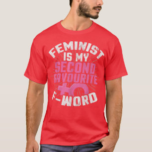 Feminist Feminism Civil Rights Hope Freedom 1529 T-Shirt