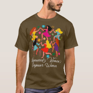 Feminist Feminism Empowered Women Gonna Empower Wo T-Shirt