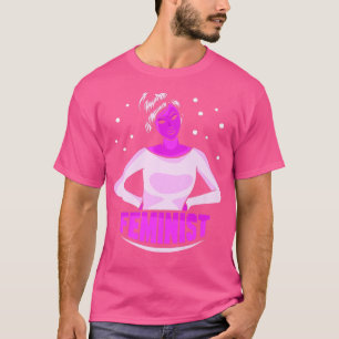 Feminist Feminism Girls Womens Rights Female1544 T-Shirt