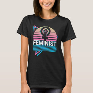 Feminist Feminism Women Empowerment Retro T-Shirt