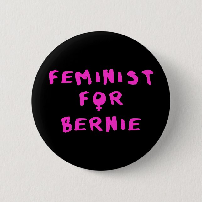 Feminist For Bernie Sanders 2016 6 Cm Round Badge (Front)