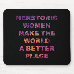 Feminist HERstoric Historic Women Gift - Better Wo Mouse Mat