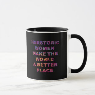 Feminist HERstoric Women Make a Better World Mug