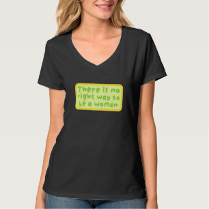 Feminist Independant Strong Woman Girl Female Sayi T-Shirt