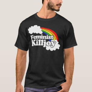 Feminist killjoy10 T-Shirt