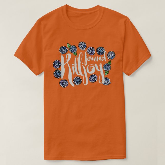 Feminist Killjoy8 T-Shirt (Design Front)
