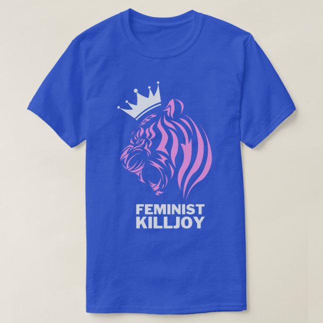 Feminist Killjoy 1 T-Shirt (Design Front)
