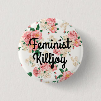 feminist killjoy 3 cm round badge