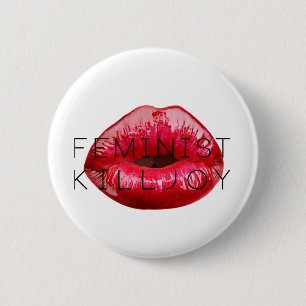 Feminist Killjoy Button