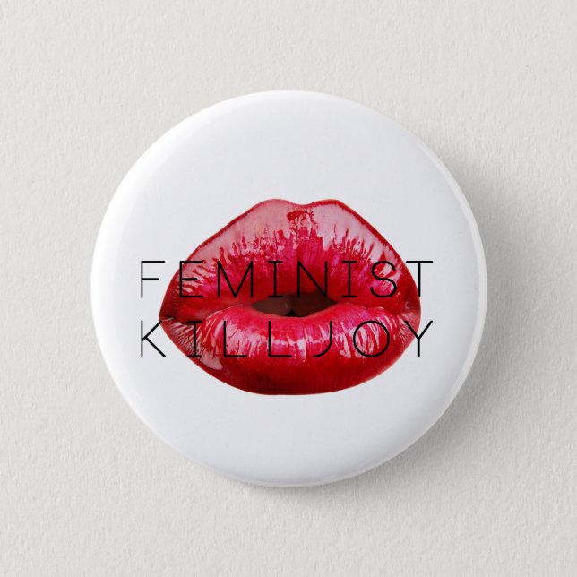 Feminist Killjoy Button (Front)