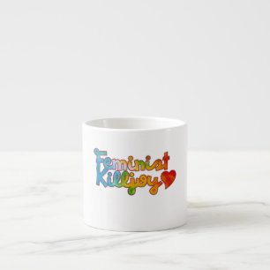 Feminist Killjoy Espresso Cup