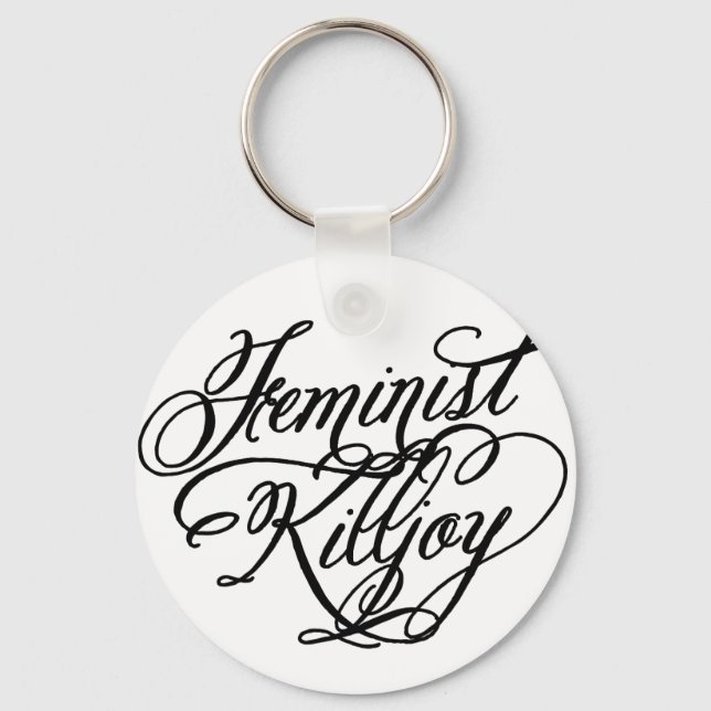 Feminist Killjoy Key Ring (Front)