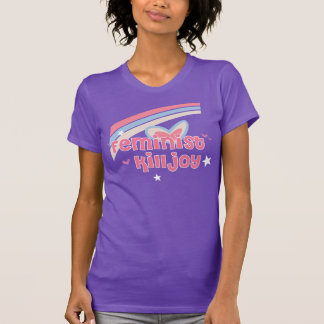 Feminist Killjoy Shirt