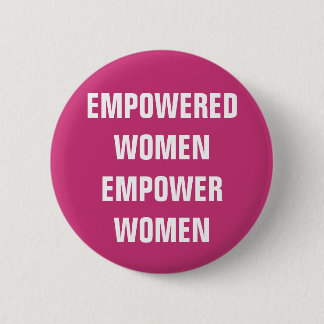 feminist pink and white empowered women pin