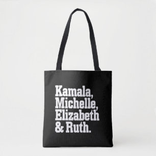 Feminist Political Kamala Michelle Elizabeth Ruth Tote Bag