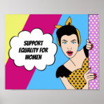 Feminist Pop Art Support Equality for Women Retro Poster<br><div class="desc">Support equality for women with this cute,  colourful pop art postcard. A retro female stands next to the feminist quote encouraging people to vote for women's rights. Fun colours and vintage cartoon design for a nasty woman.</div>