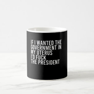 Feminist Pro Choice - Abortion Rights Coffee Mug