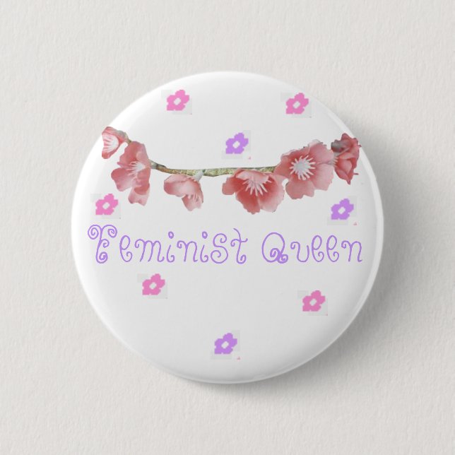 feminist queen (◕‿◕✿) 6 cm round badge (Front)