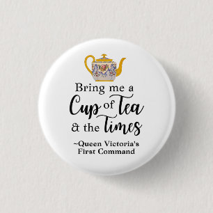 Feminist Queen Victoria Quote Cute Tea Lover 3 Cm Round Badge